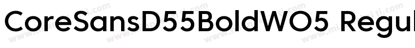 CoreSansD55BoldWO5 Regular Regular字体转换